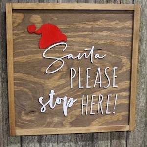 Santa Please Stop Here Raised Text Wood Sign 3D Stands off the Board Holiday Christmas Wooden Primitive Wall Décor Decoration Framed