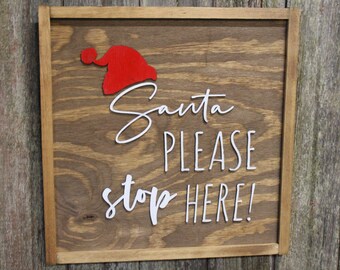 Santa Please Stop Here Raised Text Wood Sign 3D Stands off the Board Holiday Christmas Wooden Primitive Wall Décor Decoration Framed