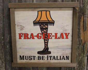 Fra Gee Lay Wood Sign Leg Lamp Sign Must Be Italian Christmas Story Christmas Farmhouse Décor Medium Framed Rustic Print