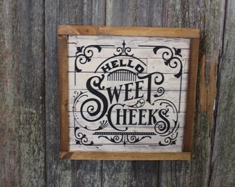 Hello Sweet Cheeks Bathroom Wood Sign Décor Print Wall Art Decoration Wall Hanging Farmhouse Rustic Shiplap Funny Humor Retro Scroll