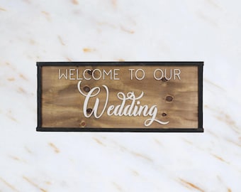 Welcome to Our Wedding Wood Sign - 3D Raised Text – Rustic Farmhouse Welcome Décor – Country Ceremony Accent