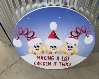 Making A List Chicken It Twice Christmas Cute Silly Baby Chick Hanging Decorative Wood Sign Santa Hat Snow Festive Signage Raised Text Silly