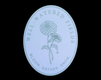 Custom Printed Floral Oval Sign – Well‑Watered Fields Botanical Art with Bloom Gather Grow Quote