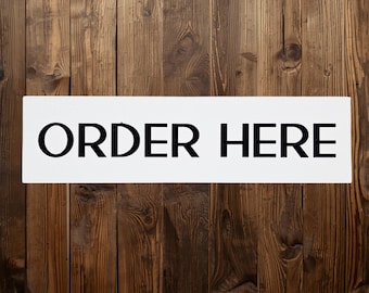 Order Here Sign – Black Lettering on White for Farmhouse, Retro, Cottage, or Small‑Business Checkout Counter or Café Decor