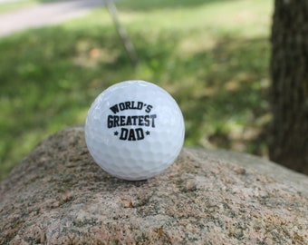 Worlds Greatest Dad Golf Ball Set Fathers Day Gift Customize Wholesale Your Own Bulk Custom Local Personalized Saying Phrase Fun Unique