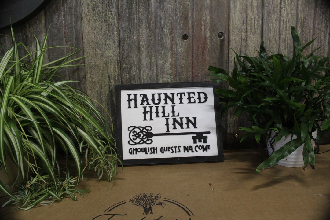Haunted Hill Inn Sign Ghoul Ghosts Key Black White Guest Welcome Entry ...