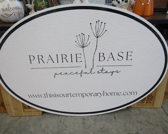 Oval BNB Prairie Custom Made Sign Your Logo PVC Weather Waterproof Sturdy Outdoor Fade Mold Resistant Personalized UV Printed Any Color