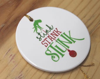 Stink Stank Stunk Holiday Ceramic Christmas tree Decoration Hand Ornament Decor Circle Sign Gift Cute Winter Hanging Circle Sassy Funny