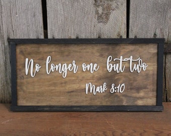 No Longer One But Two, Mark 8:10, Scripture, Wedding, Party, 3D Raised Text,Large, Framed, Sign, Rustic, Primitive, Barn, Wood, Country