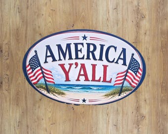 America Y’all UV-Printed Sign – Weatherproof PVC – Patriotic Coastal USA Wall Décor & Gift