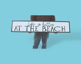 Life Is Better at the Beach Sign • Coastal Wall Decor • Beach House Printed Wood Sign • Nautical Home Decor
