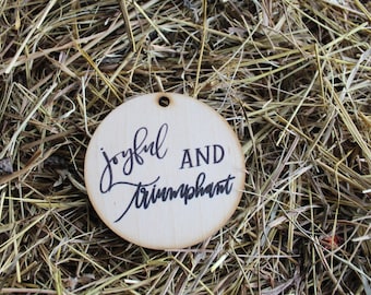 Joyful And Triumphant Gift Tag Christmas Ornament Christmas Trees Woodslice Holiday Christmas Carols O Come All Ye Faithful