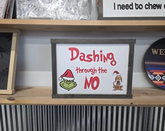 Grinch Dashing through the NO Wood Printed Sign for Merry Grinchmas Christmas Max