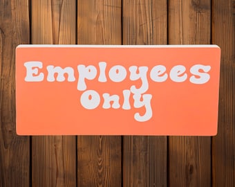 Employees Only Sign – Retro Orange and White Bubble Letter Sign for Small‑Business, Café, or Boutique Staff‑Only Area Decor