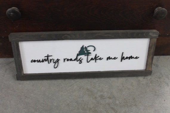 Country Roads Take Me Home Music Country Living Farmhouse Rustic Primitive Camp Home Decor Wall Hanging Cute Pine Moon Land Handmade 3D Sign