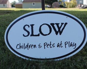 Slow Kids and Pets At Play Road Sign Street Sign Motorist Home Mailbox Outdoors Smooth  Neighborhood Watch Oval PVC Weatherproof