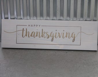 Happy Thanksgiving Sign with UV Ink Printed Wood Sign Turkey dining room table gather family thanks
