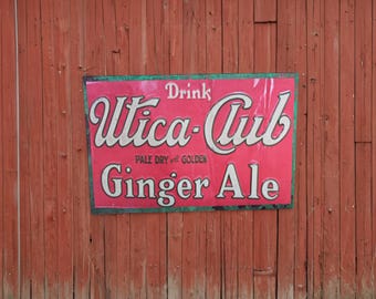 Antique Utica Club Ginger Ale Sign: Rustic Weatherproof Barn Decor