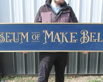 Gold Carved Make believe Museum Blue Vintage Antique Victorian Personalized Custom Wooden Etched Sign Engraved Routed Color Filled