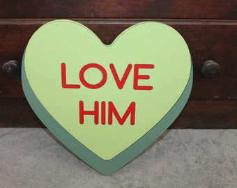 Wooden Love Him Green Candy Conversation Heart Cutout Valentines Day Gift Photography Prop Handmade Homedecor Raised 3D Sign Wall Art