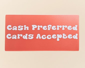 Cash Preferred Cards Accepted Sign – Red and White Payment Policy Sign for Small‑Business, Retail, or Checkout Counter Decor