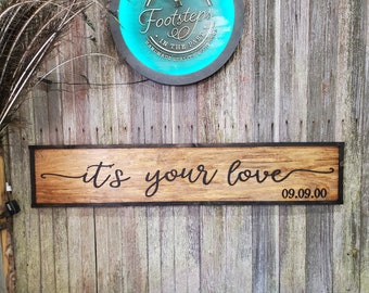 Its Your Love Large Custom Established Sign Wedding Gift Country Rustic Wood 3D Raised Text Wooden Framed Shabby Chic Cabin Decor