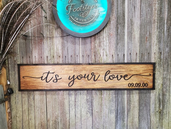 Its Your Love Large Custom Established Sign Wedding Gift Country Rustic Wood 3D Raised Text Wooden Framed Shabby Chic Cabin Decor