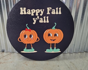 Happy Fall Yall Decorative Cute Pumpkin UV Wood Sign Y'all Pumpkin Jack o lantern