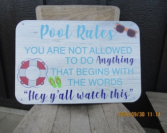 Custom Weatherproof PVC Logo Sign: Pool Rules, Funny, Watch This, Patio, Backyard, Water, Beach, Fun, Rental, BNB, Weatherproof, PVC