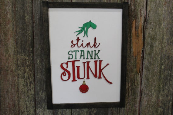 Stink Stank Stunk Sign Raised 3D Wood Mean One Christmas Décor Decoration Wall Art Farmhouse Rustic Primitive Fingers Smile Hand Festive