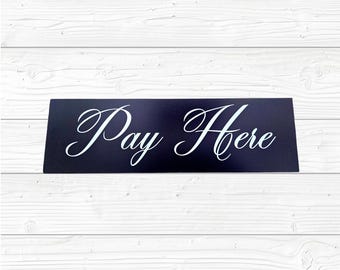 Pay Here Printed Script Sign – Weatherproof PVC – Elegant Black and White Directional Business Display