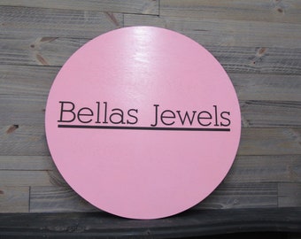Custom Sign Round Business Commerical Signage Minimalist Made to Order Bellas Jewels Store Front Small Shop Jewelry Circle Wooden Handmade