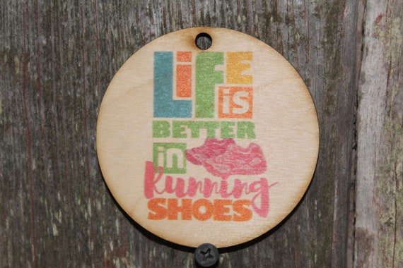 Life Is Better In Running Shoes Track and Field Race Runner Gift Tag Christmas Ornament Award WoodSlice Tennis Shoes Work Out KeyChain