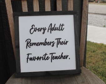 Favorite Teacher Remembers Thankful Teacher life Impact Gift Appreciation Square School Education Rustic Wood Sign 3D Lettering Framed Decor