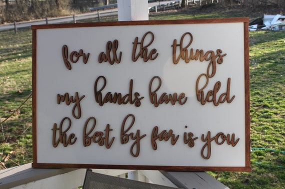 Nursery Sign Raised Text For all the Things My Hands Have Held Nursery Decor Baby Kid Newborn Large Sign Shower Gift 3D