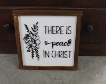 Peace in Christ Floral Laurel Faith Jesus Bible Verse Christian Comfort Flower Square Small Rustic Wood Sign 3D Lettering Framed Decor