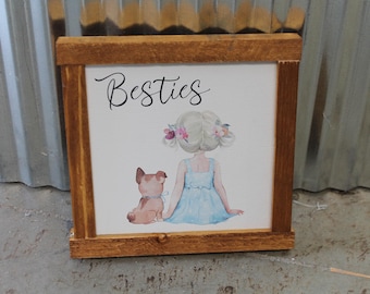 Besties Printed Wood Sign Girl and her dog puppy Best Friends Bedroom Bathroom Playroom Decor Whimsical Cute