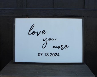 Custom Personalized Wedding Special Day I love you more Raised Sign Gift Shower gift Wall Art Bedroom Living room Decor