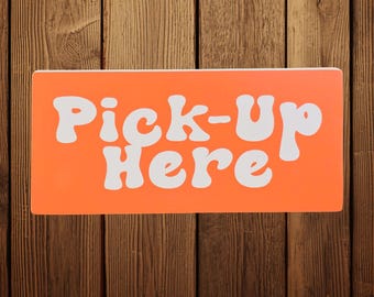 Pick‑Up Here Sign – Retro Orange and White Bubble Letter Sign for Small‑Business, Café, or Boutique Counter or Pickup Area Decor