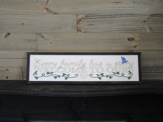 Family Sign Living Room Welcome Signage Mothers Day Gift Every Family Has a Story Welcome To Ours Handmade Raised Text Decor Wooden Painted