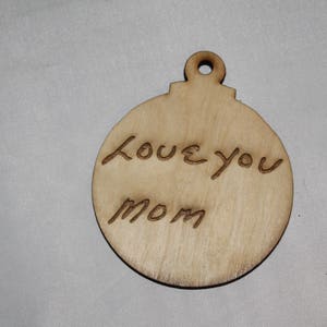 Your Hand Writing, Actual Handwriting, In Memory Of, Personalized Ornament, Actual Sketch, Wood Engraving,  single sided FootstepsinthePast