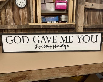 Custom Name Sign Personalized God Gave Me You Child New Baby Wedding Couples Large Size Nursery Living Room Signage Decor Handmade 3D Gift