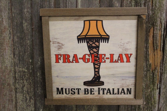 Fra Gee Lay Wood Sign Leg Lamp Sign Must Be Italian Christmas Story Christmas Farmhouse Décor Medium Framed Rustic Print