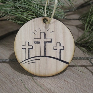 Risen Three Crosses Wood Slice Ornament: Rustic Easter Christmas Decor
