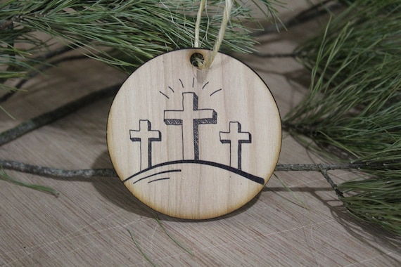 Risen Three Crosses Ornament Wood Slice Cross on the Hill Jesus Second Coming Easter Christmas Tree Primitive Rustic Religious Farmhouse