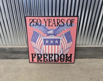 250 Years of Freedom USA Semiquincentennial Printed and raised letter wood sign