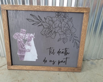 Till Death Do Us Part Decorative Cute Wedding Memories Skeletons Grave UV framed Wood Sign Hug Loved One Partner Floral Flowers Love Gothic