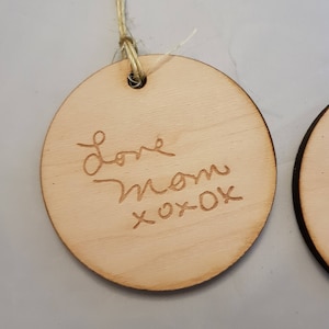 Your Hand Writing ornament, Actual Handwriting, In Memory Of, Personalized , single sided  Actual Sketch, Wood wooden Engraving, unique gift