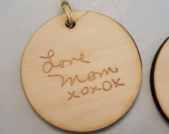 Your Hand Writing ornament, Actual Handwriting, In Memory Of, Personalized , single sided  Actual Sketch, Wood wooden Engraving, unique gift
