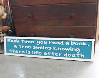 Books Reader Tree Wooden Handmade Home Decor Sign Raised Text Life After Death Time Blue and White Book Lover Quote Wall Art